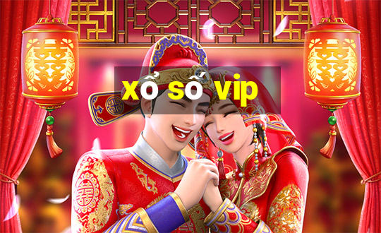 xổ số vip