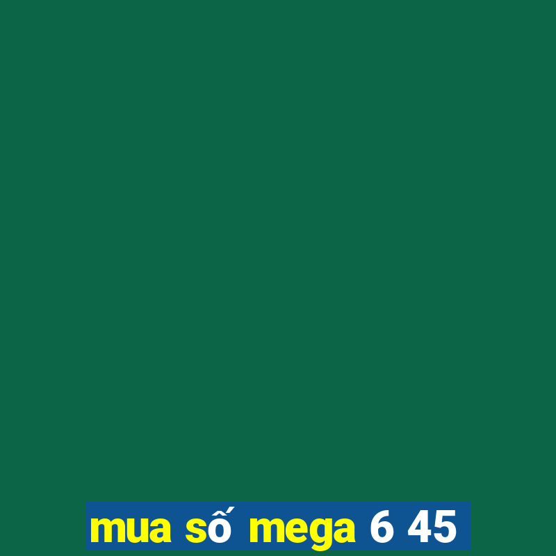 mua số mega 6 45