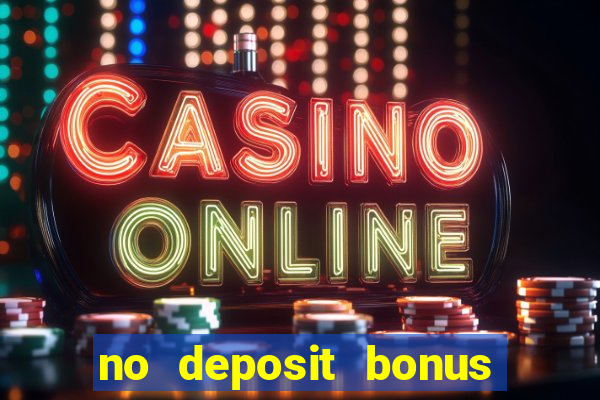 no deposit bonus casino 2017