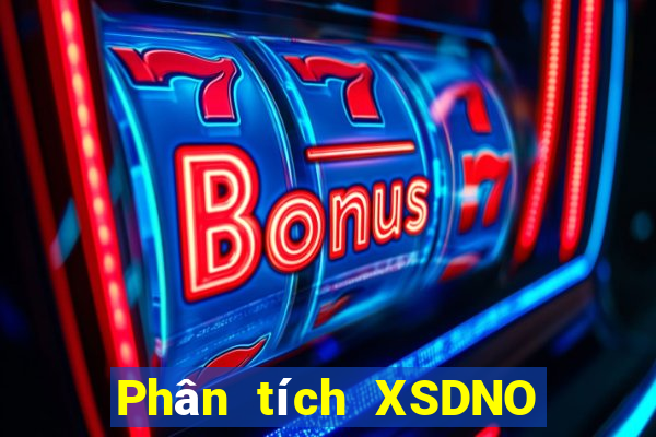 Phân tích XSDNO ngày 2