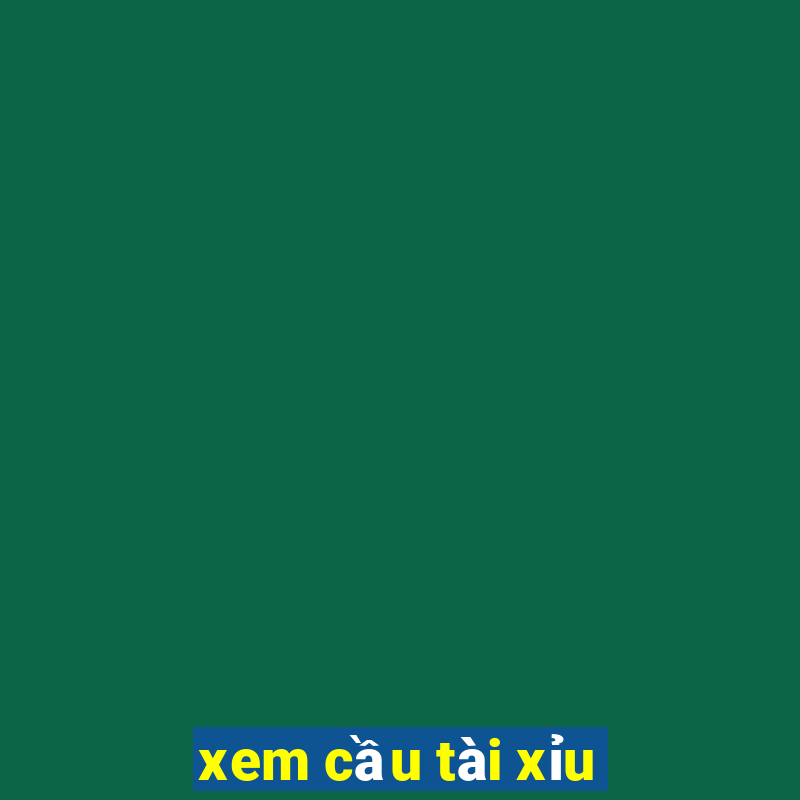 xem cầu tài xỉu