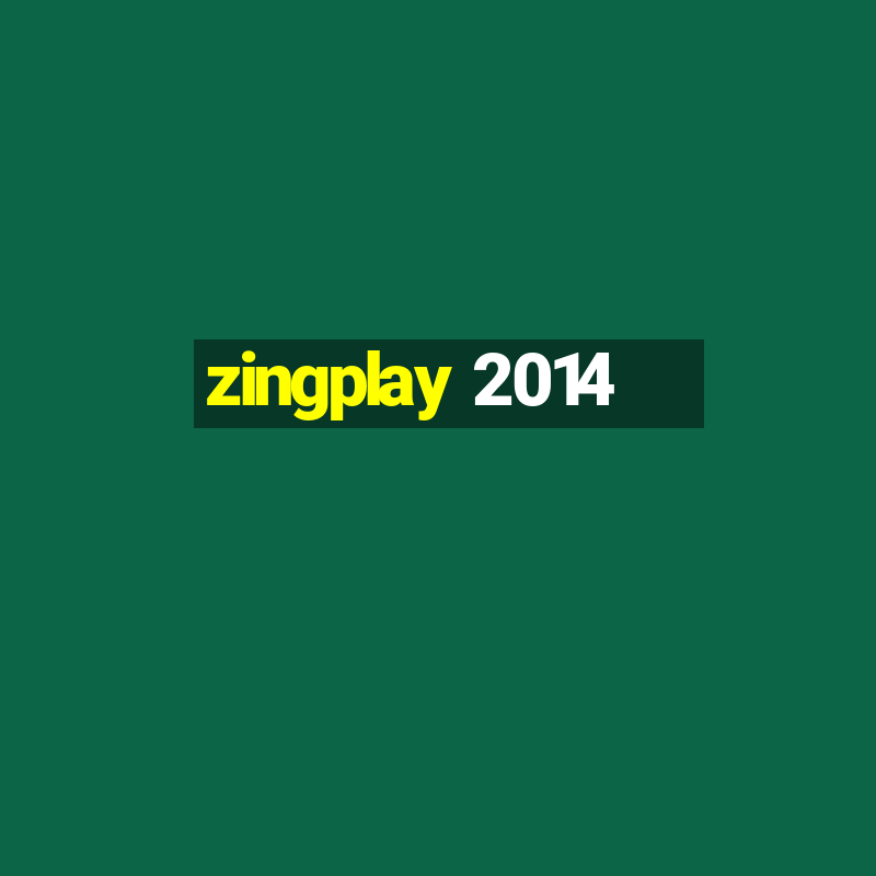 zingplay 2014