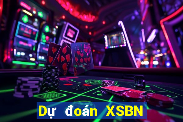 Dự đoán XSBN hôm nay