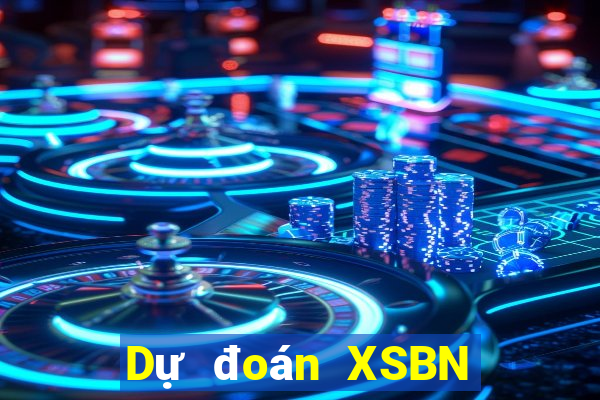 Dự đoán XSBN hôm nay