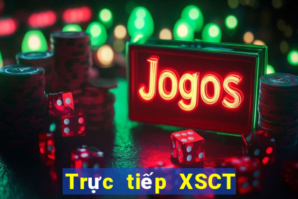 Trực tiếp XSCT ngày 6