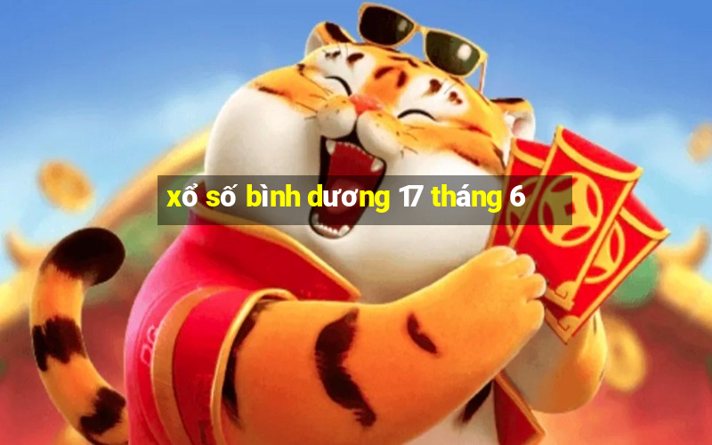 xổ số bình dương 17 tháng 6