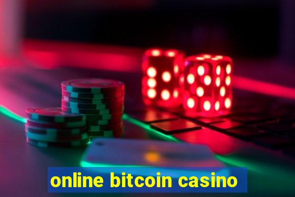 online bitcoin casino