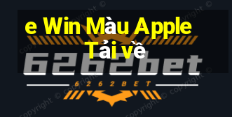 e Win Màu Apple Tải về