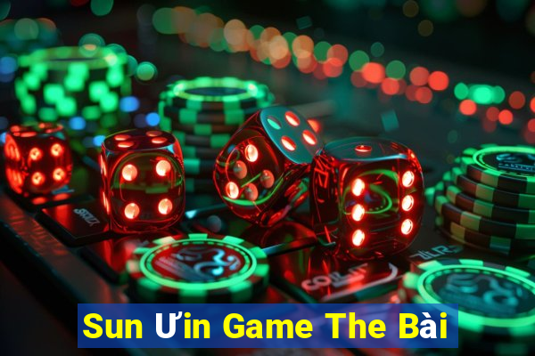 Sun Ưin Game The Bài