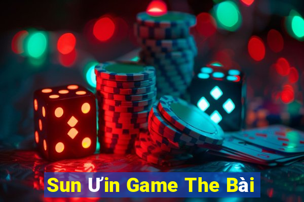 Sun Ưin Game The Bài