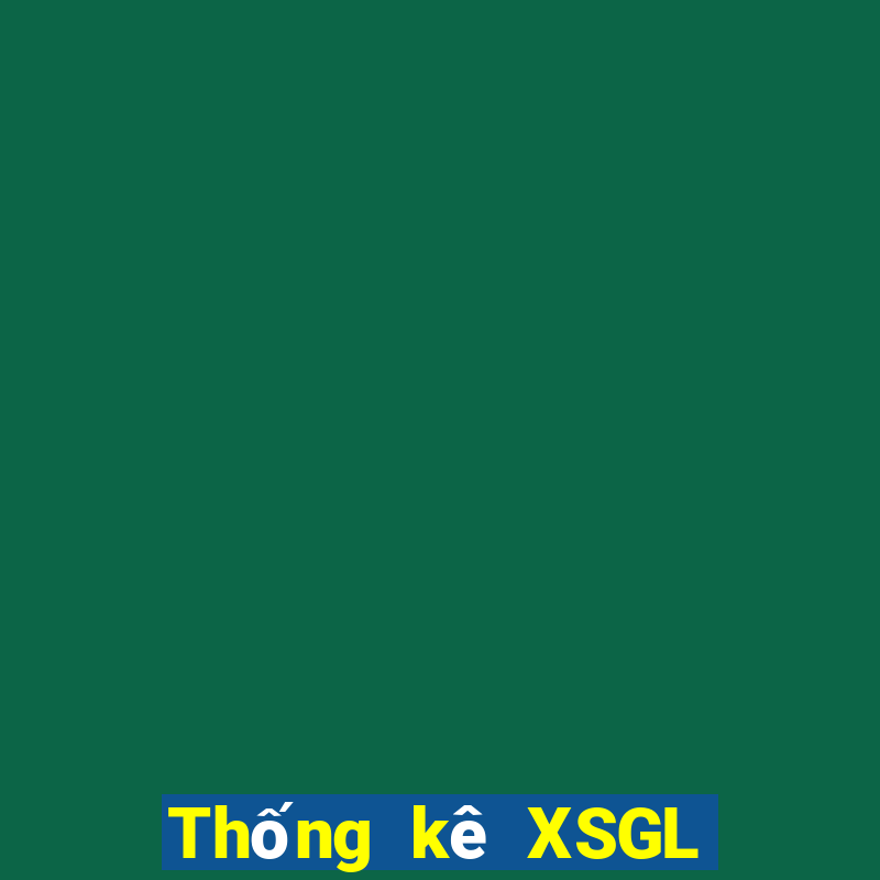 Thống kê XSGL Thứ 5