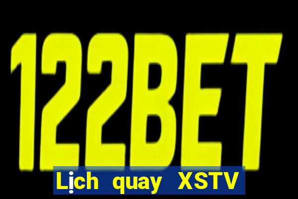 Lịch quay XSTV ngày 29