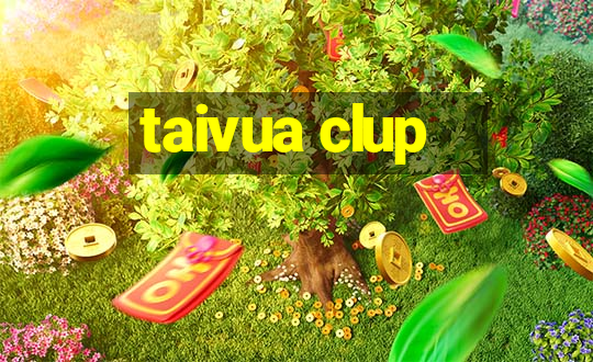 taivua clup