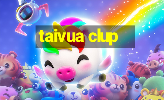 taivua clup