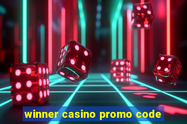 winner casino promo code