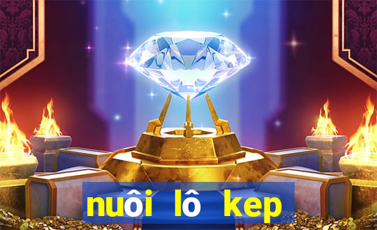 nuôi lô kep khung 2 ngày