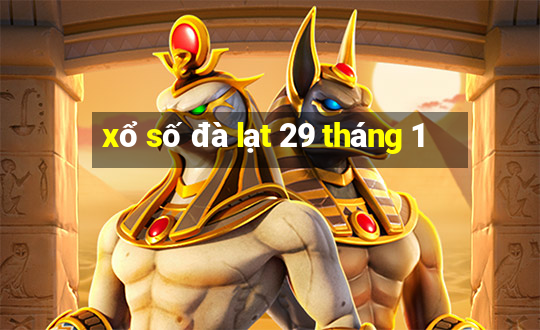 xổ số đà lạt 29 tháng 1