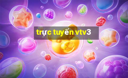 trực tuyến vtv3