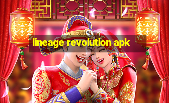 lineage revolution apk