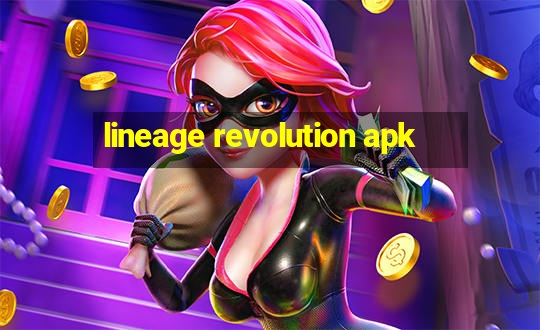 lineage revolution apk