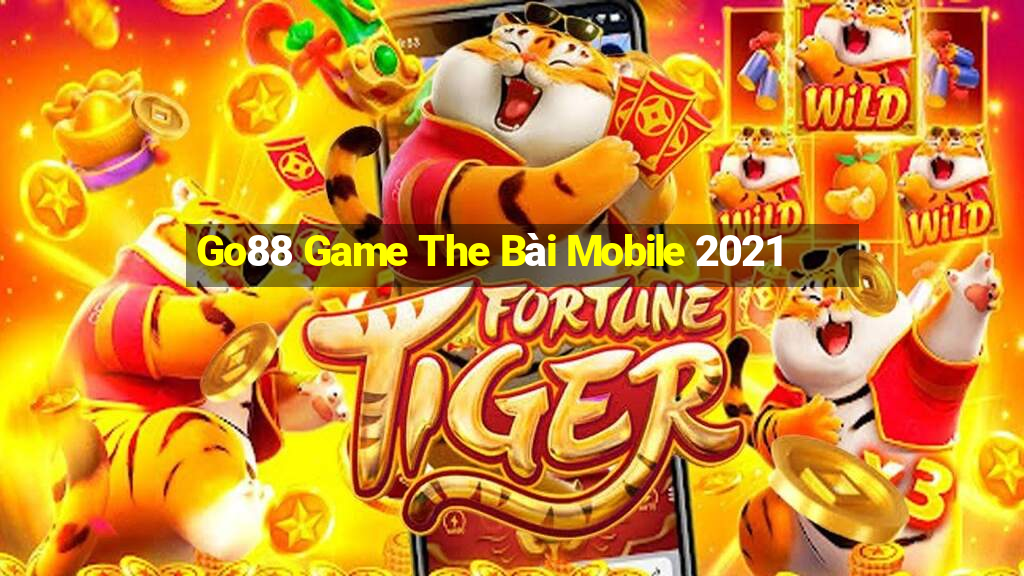 Go88 Game The Bài Mobile 2021