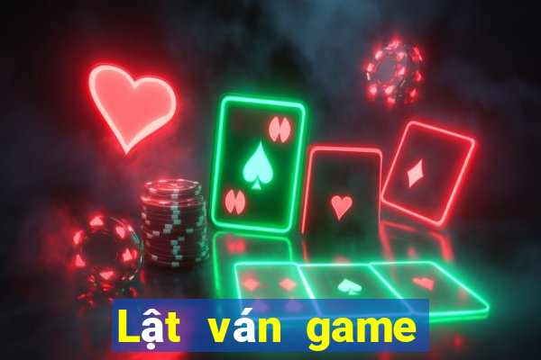 Lật ván game bài giải trí