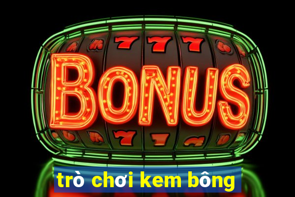 trò chơi kem bông