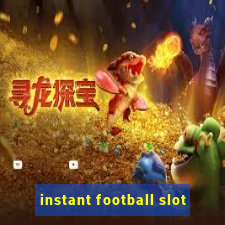 instant football slot