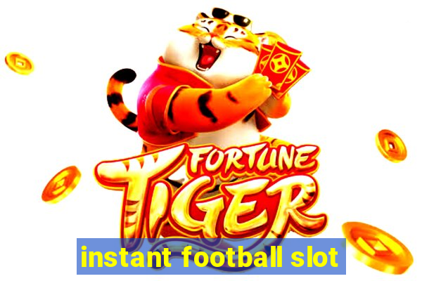 instant football slot