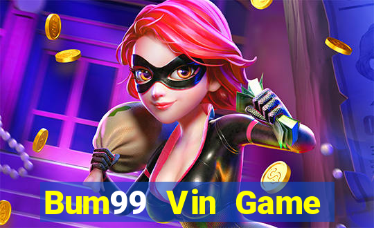 Bum99 Vin Game Bài Hay Nhất Hiện Nay