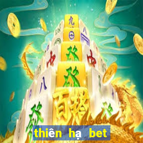 thiên hạ bet có uy tín không