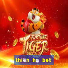 thiên hạ bet có uy tín không