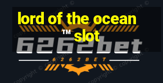 lord of the ocean ™ slot