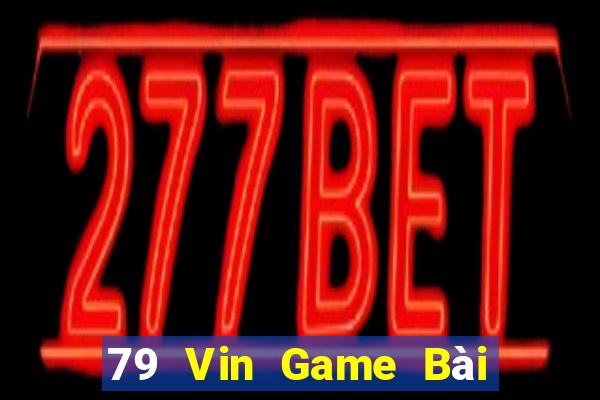 79 Vin Game Bài Tứ Sắc