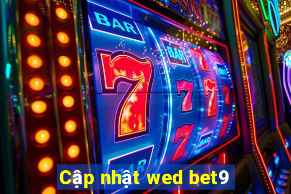 Cập nhật wed bet9