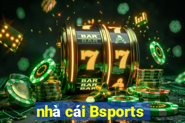 nhà cái Bsports