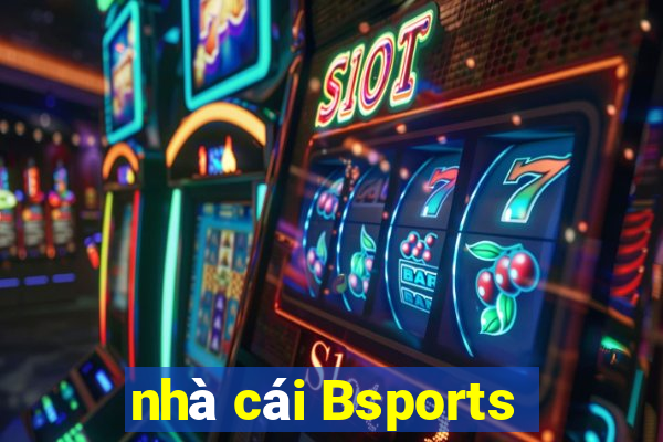 nhà cái Bsports