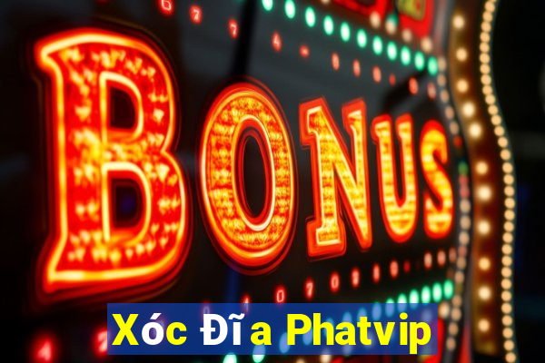 Xóc Đĩa Phatvip