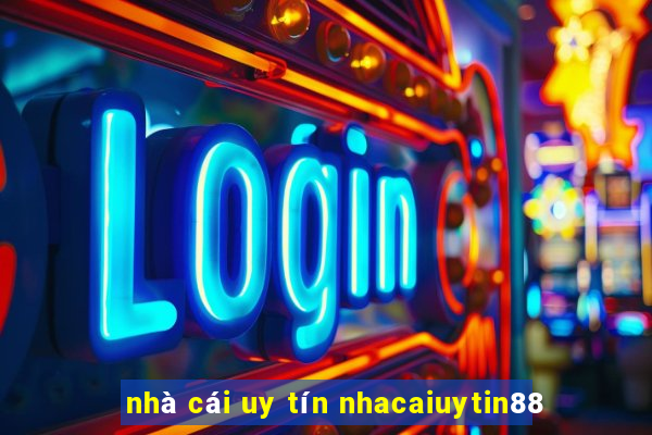 nhà cái uy tín nhacaiuytin88