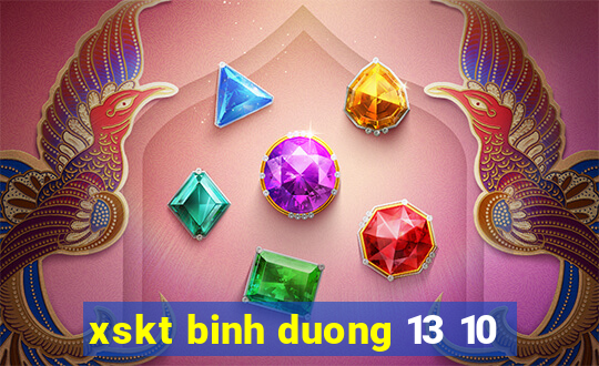 xskt binh duong 13 10