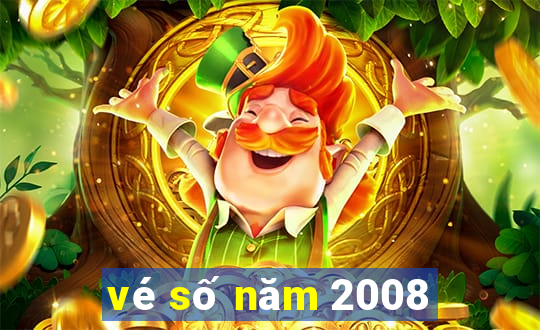 vé số năm 2008