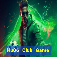 Hu86 Club Game Bài Apk