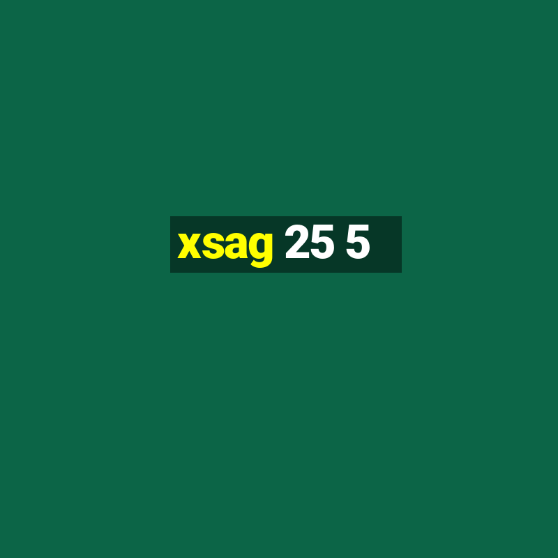 xsag 25 5