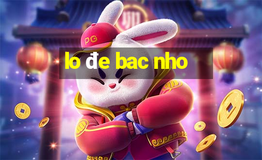 lo đe bac nho