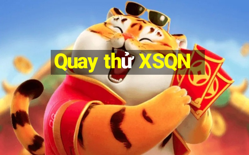 Quay thử XSQN