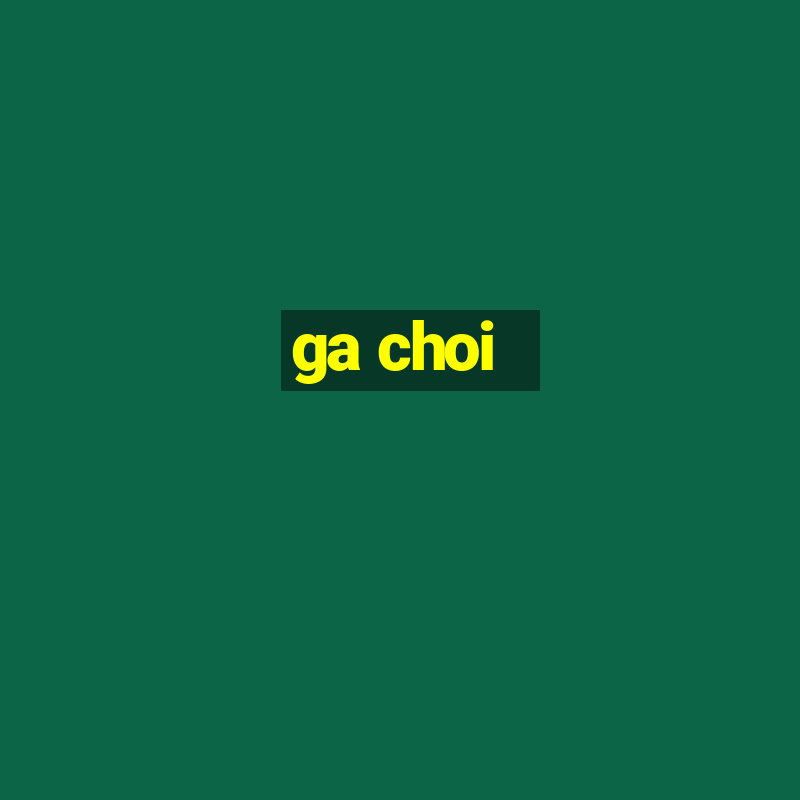 ga choi