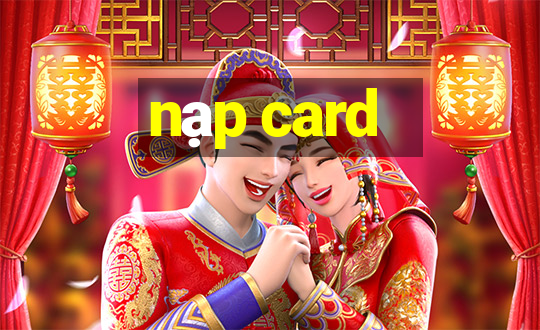 nạp card