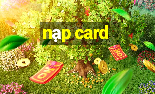 nạp card