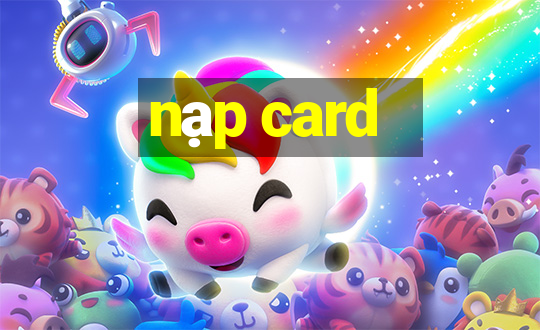 nạp card