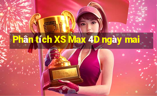 Phân tích XS Max 4D ngày mai